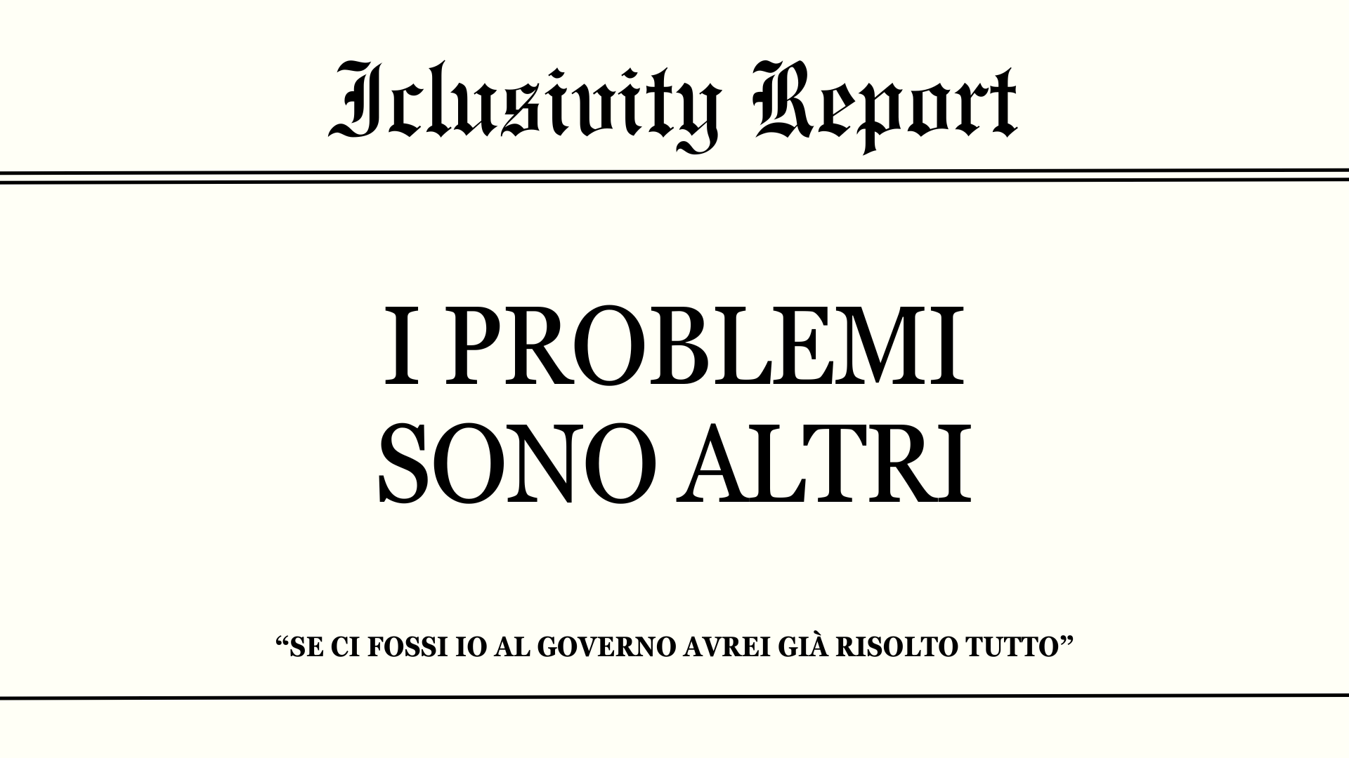 I problemi sono altri